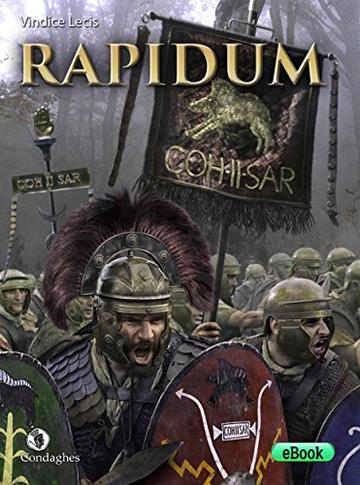Rapidum: La Cohors II Sardorum ai confini dell'impero (I Dolmen)